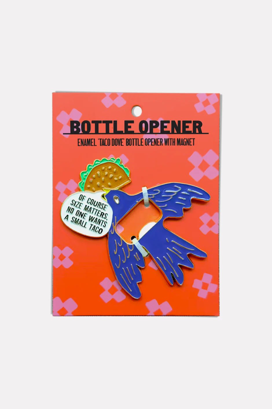 Taco Dove - Magnetic Bottle Opener - Nifty Decor & More
