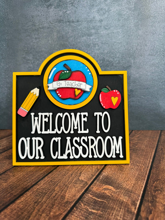 Welcome To Our Classroom Interchangeable Sign Teacher Interchangeable