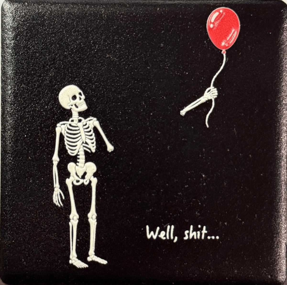 Well Sh*t Skeleton Magnet - Nifty Decor & More