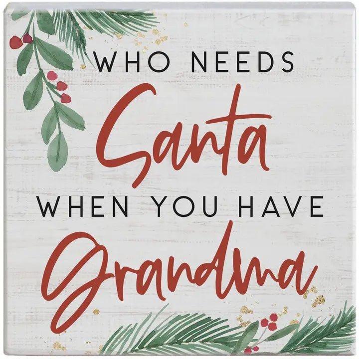 Who Needs Santa - Small Talk Square - Nifty Decor & More